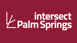 Intersect Palm Springs