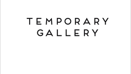 Temporary Gallery