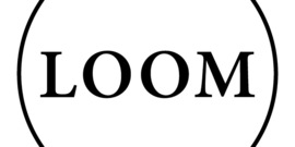 The Bold Side of Loom