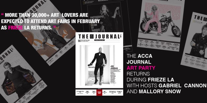 THE ACCA JOURNAL  ART PARTY RETURNS DURING FRIEZE LA